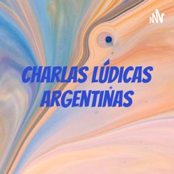 Charlas lúdicas argentinas