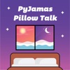 PyJamas Pillow Talk