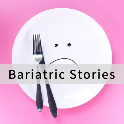 Bariatric Stories Podcast