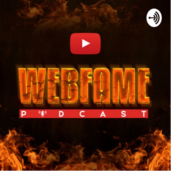 Webfame Podcast