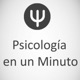 Psicología en un Minuto