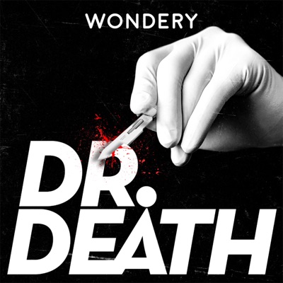 Dr. Death | S1: Dr. Duntsch:Wondery