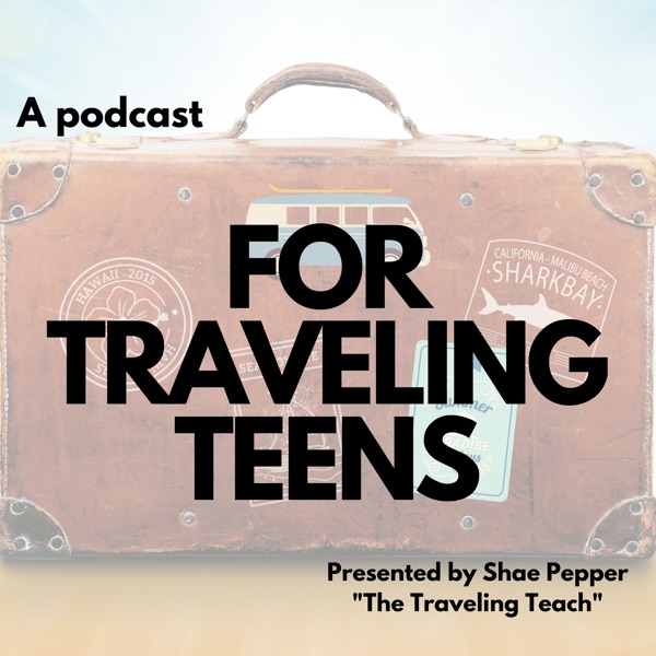 For Traveling Teens Podcast Image