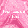 técnicas de leitura - Alessandra Guedes