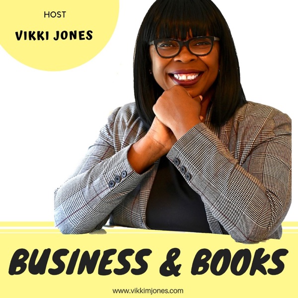 Business & Books, Host Vikki Jones