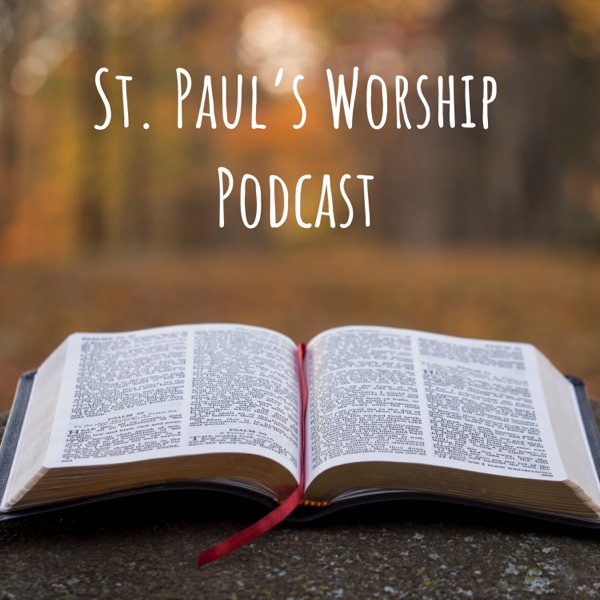 St. Paul's Worship Podcast