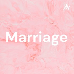 Marriage