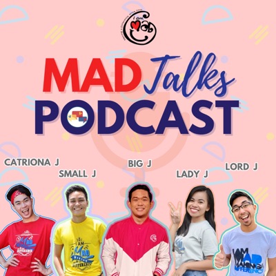 MAD Talks Podcast MAD Talks Podcast