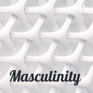 Masculinity