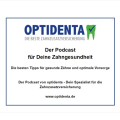 optidenta - der Podcast für Deine Zahngesundheit