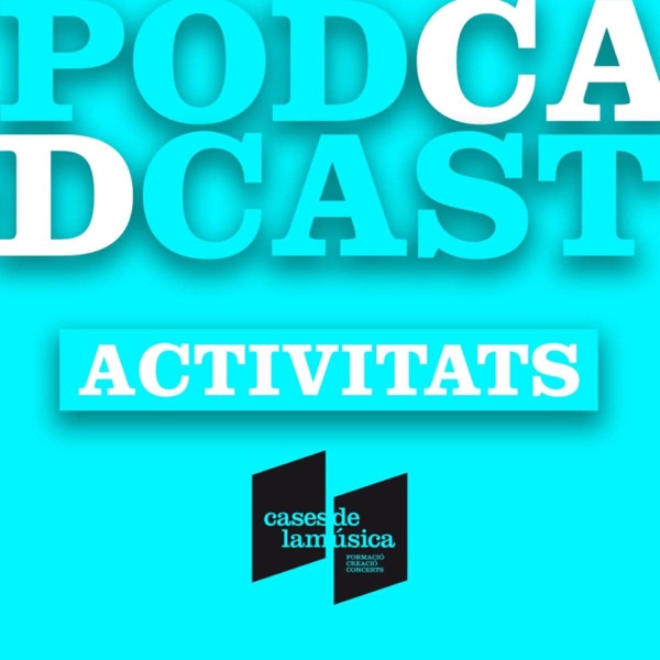 El podcast de Cases de la Música