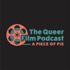 A Piece of Pie: The Queer Film Podcast - Brian Rowe