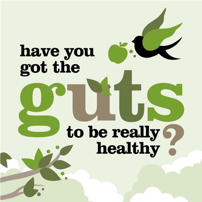 Have You got the Guts to be Really Healthy?