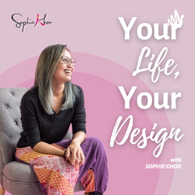 Your Life, Your Design