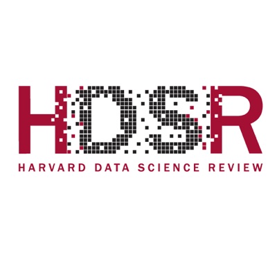 Harvard Data Science Review Podcast Harvard Data Science Review Podcast
