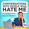 Conversations with People Who Hate Me - Dylan Marron & TED