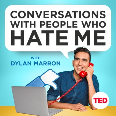 Conversations with People Who Hate Me:Dylan Marron & TED