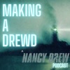 Making a Drewd: A Nancy Drew Podcast artwork