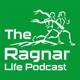 The Ragnar Life Podcast
