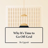 Why It’s Time to Go Off-Grid