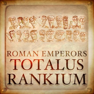 Roman Emperors: Totalus Rankium