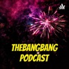 TheBangBang Podcast artwork