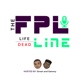 The FPL Life/Dead Line Pod