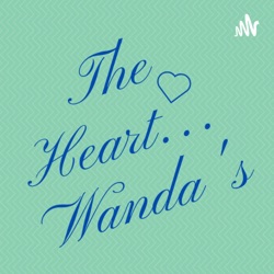 The Heart...Wanda's