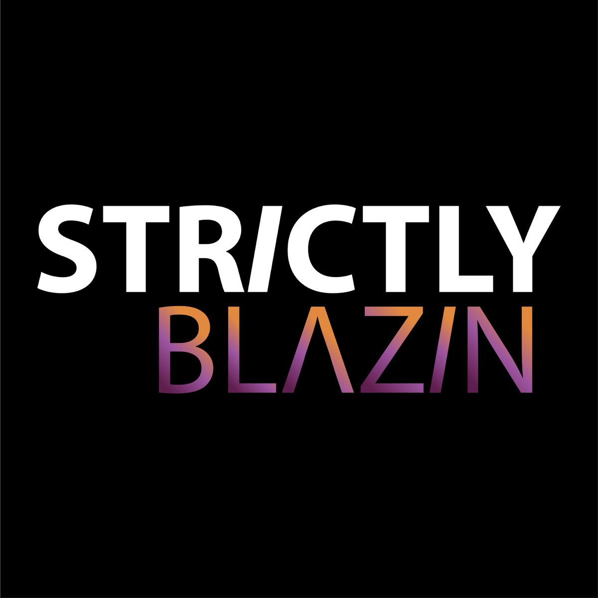 Strictly Blazin – Podcast – Podtail