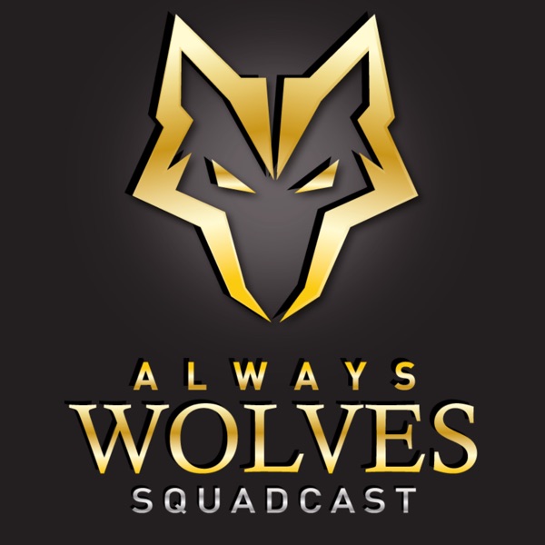 Always Wolves SquadCast