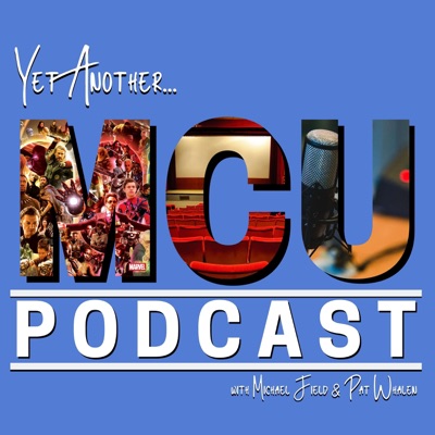 Yet Another MCU Podcast Yet Another MCU Podcast