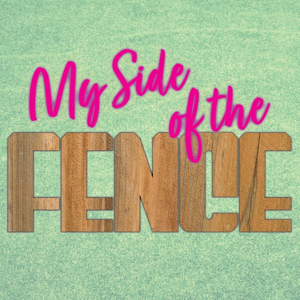 My Side of the Fence