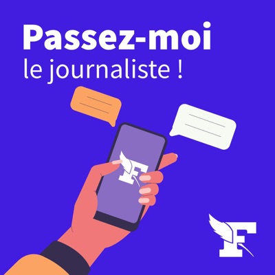 Passez-moi le journaliste ! Passez-moi le journaliste !