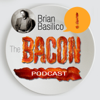 The Bacon Podcast with Brian Basilico | CURE Your Sales & Marketing with Ideas That Make It SIZZLE! - Brian Basilico: Author • Speaker • Online Strategist | BaconPodcast.com