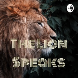 The Lion Speaks Podcast (Trailer)