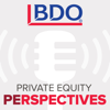 BDO Private Equity PErspectives Podcast - BDO USA