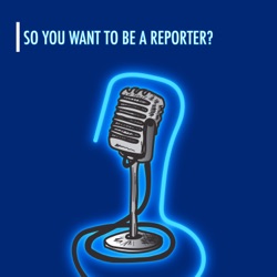 So You Want to be a Reporter with Carol Marin