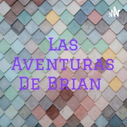 Las Aventuras De Brian 