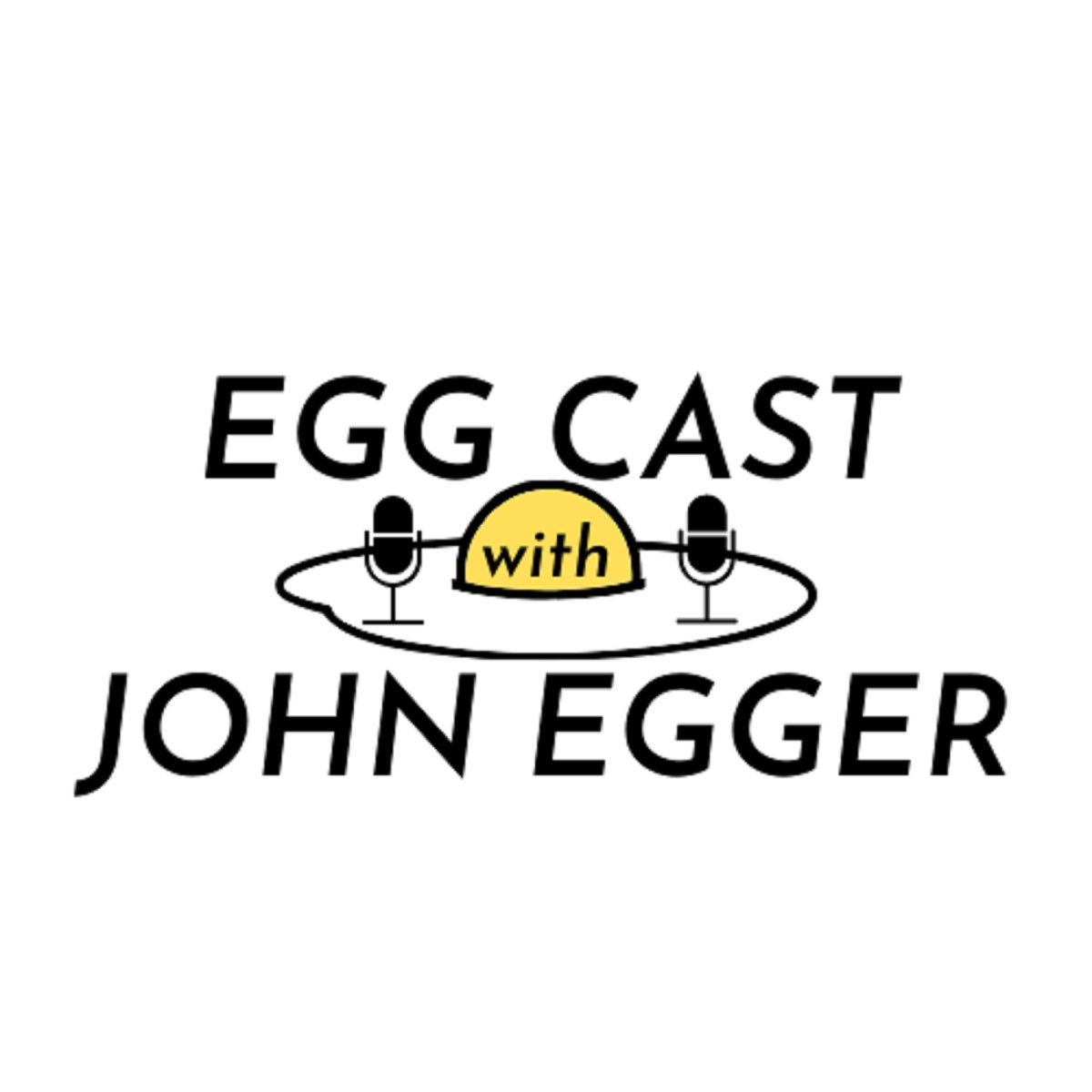 Egg Cast w/ John Egger Podcast - Apple Podcasts egg-cast-w-john-egger-podcast-apple-podcasts