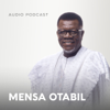 Mensa Otabil Podcast - Pastor Mensa Otabil