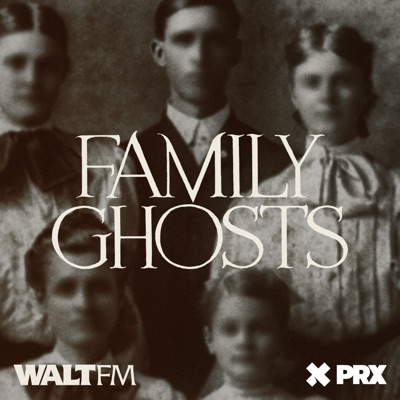 Family Ghosts:WALT FM