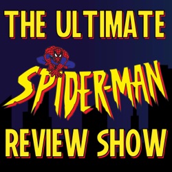 The Ultimate Spider-Man Review Show