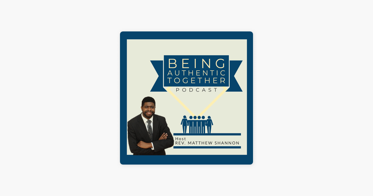 being-authentic-together-sur-apple-podcasts