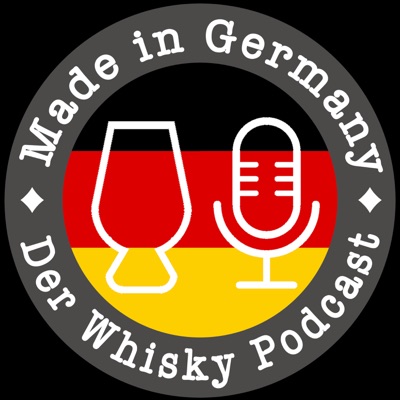 Made in Germany - Der Whisky Podcast Made in Germany - Der Whisky Podcast