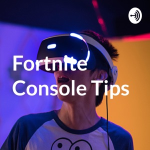 Fortnite Console Tips