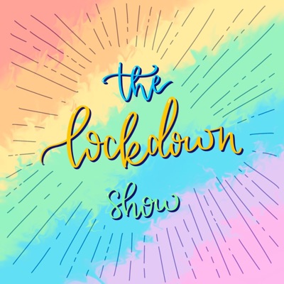 The Lockdown Show The Lockdown Show