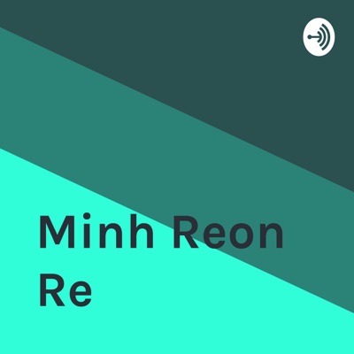 Minh Reon Re