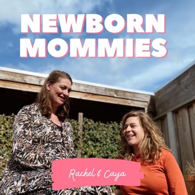 Newborn Mommies