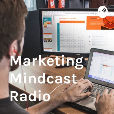 Marketing Mindcast Radio