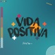 Vida Positiva